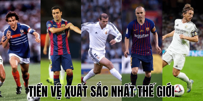Tiền Vệ Xuất Sắc Nhất Thế Giới
